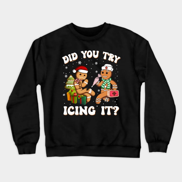 Funny Christmas Gingerbread Did You Try Icing It? Crewneck Sweatshirt by drreamweaverx